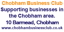 Chobham Business Club Supporting businesses in the Chobham area. 10 Barmead, Chobham www.chobhambusinessclub.co.uk